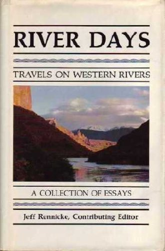 Stock image for River Days: Travel on Western Rivers for sale by ThriftBooks-Atlanta
