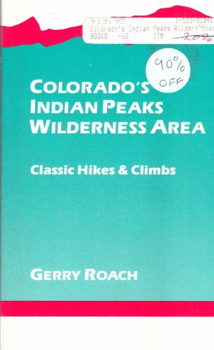 9781555910419: Colorado's Indian Peaks Wilderness Area [Idioma Ingls]