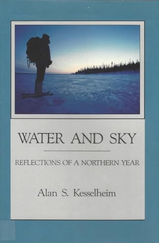 Stock image for Water and Sky: Reflections of a Northern Year for sale by ThriftBooks-Atlanta