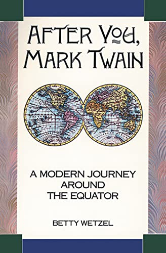 Stock image for After You, Mark Twain: A Modern Journey Around the Equator for sale by WorldofBooks