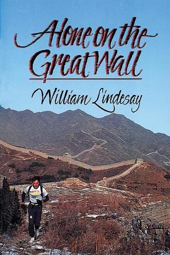 Beispielbild fr Alone on the Great Wall zum Verkauf von Greener Books