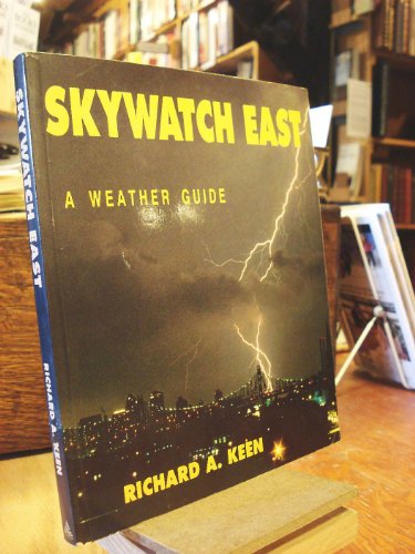 Imagen de archivo de Skywatch East: A Weather Guide a la venta por ThriftBooks-Dallas