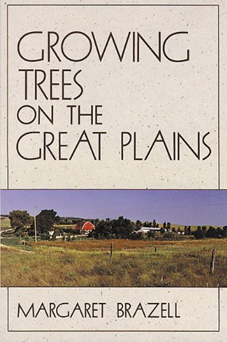 9781555910969: Growing Trees on the Great Plains [Lingua Inglese]