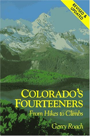 Beispielbild fr Colorado's Fourteeners: From Hikes to Climbs zum Verkauf von SecondSale