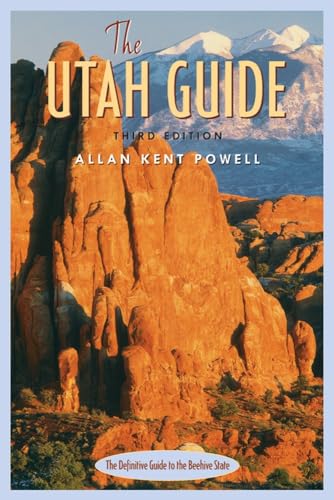 Stock image for The Utah Guide, 3rd Edition for sale by Half Price Books Inc.