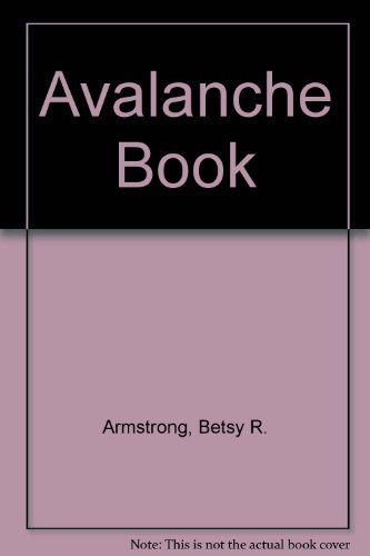 Imagen de archivo de The Avalanche Book a la venta por Better World Books: West