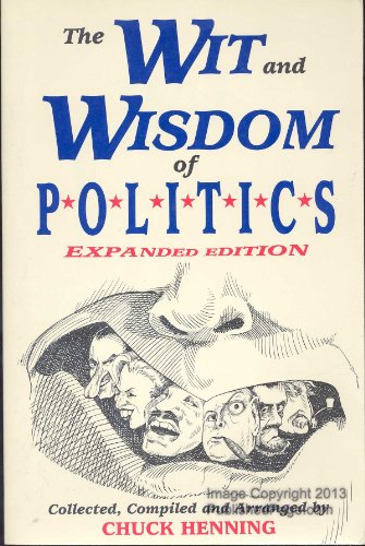 Beispielbild fr Wit and Wisdom of Politics zum Verkauf von Wonder Book