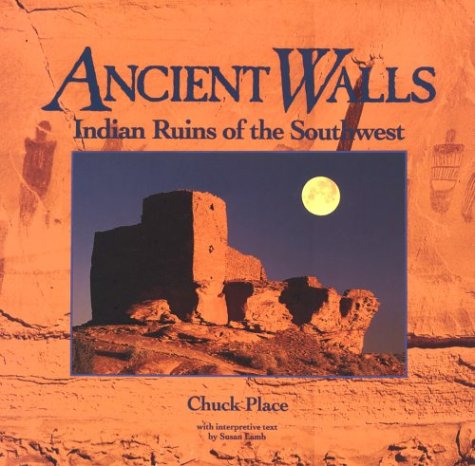 Imagen de archivo de Ancient Walls: Indian Ruins of the Southwest a la venta por ThriftBooks-Dallas