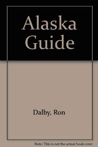 Imagen de archivo de Alaska Guide a la venta por Reuseabook