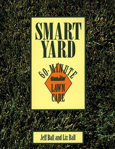 Stock image for Smart Yard: 60-Minute Lawn Care for sale by Wonder Book