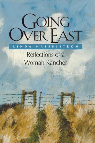 Stock image for Going Over East (PB): Reflections of a Woman Rancher for sale by Wonder Book