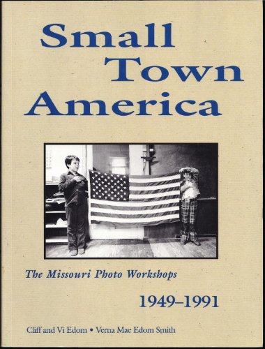 9781555911683: Small Town America: Missouri Photo Workshops, 1949-91