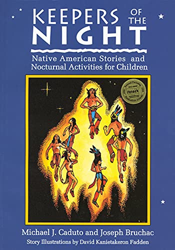 Beispielbild fr Keepers of the Night Native American Stories and Nocturnal Acitivities for Children zum Verkauf von Chequamegon Books