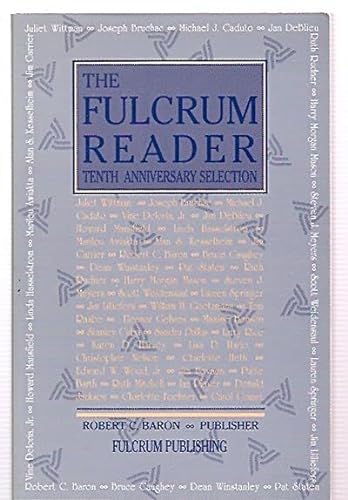 The Fulcrum Reader : Tenth Anniversary Selection 1984 - 1994