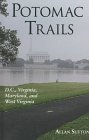 Beispielbild fr Potomac Trails: D.C., Virginia, Maryland, and West Virginia zum Verkauf von Wonder Book