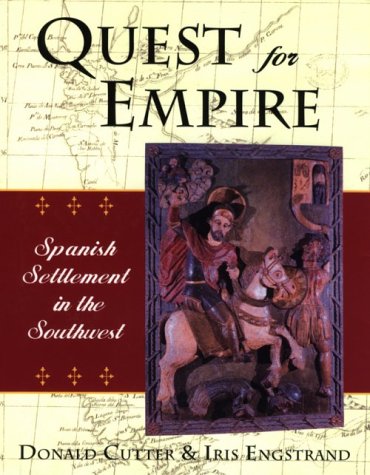 Stock image for Quest for Empire: Spanish Settlement in the Southwest for sale by Books From California