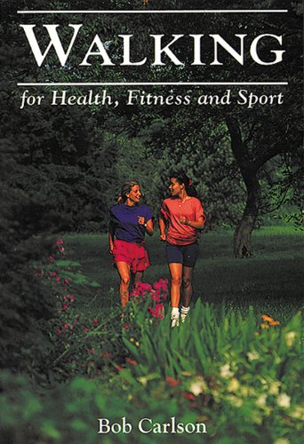 Imagen de archivo de Walking for Health, Fitness, and Sport a la venta por Better World Books