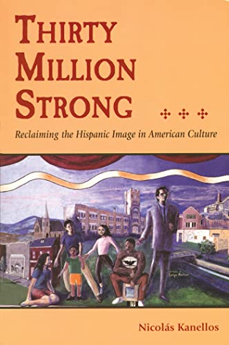 Stock image for Thirty Million Strong : Reclaiming the Hipanic Image in American Culture for sale by Better World Books