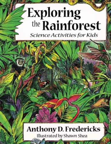 Beispielbild fr Exploring the Rainforest : Science Activities for Kids zum Verkauf von Better World Books