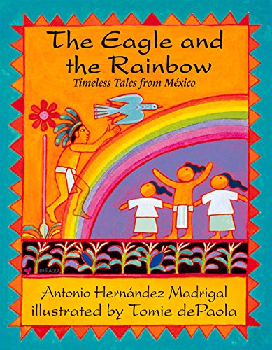 Imagen de archivo de Eagle and the Rainbow: Timeless Tales from Mexico a la venta por ThriftBooks-Dallas