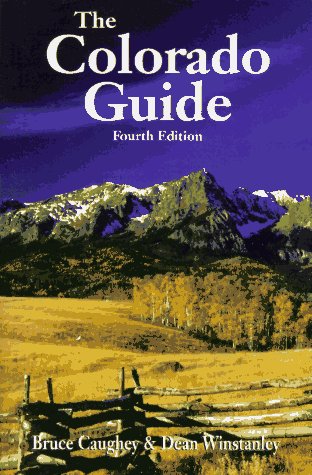 Beispielbild fr The Colorado Guide (4th ed) zum Verkauf von Wonder Book