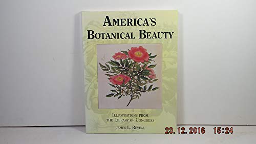 America's Botanical Beauty: Illustrations from the Library of Congress