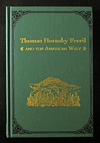 Beispielbild fr Thomas Hornsby Ferril and the American West zum Verkauf von Magus Books Seattle