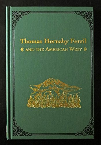 Stock image for Thomas Hornsby Ferril and the American West for sale by Magus Books Seattle