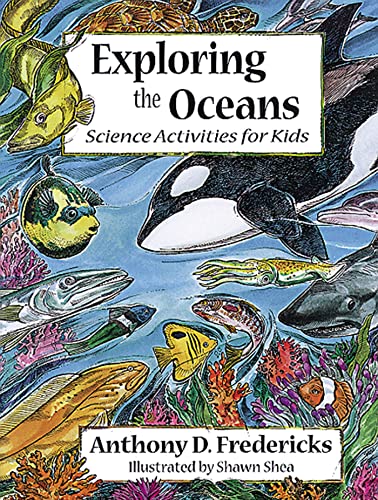 Beispielbild fr Exploring the Oceans: Science Activities for Kids zum Verkauf von SecondSale