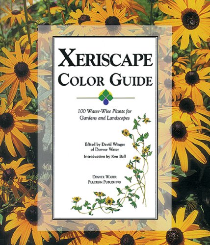 Imagen de archivo de Xeriscape Color Guide: 100 Water-Wise Plants for Gardens and Landscapes a la venta por Wonder Book