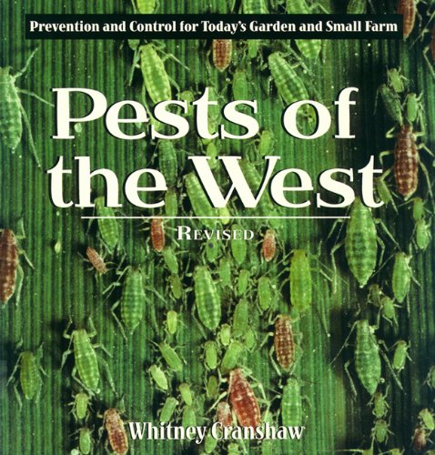 9781555914011: Pests of the West: Prevention and Control for Today's Garden and Small Farm
