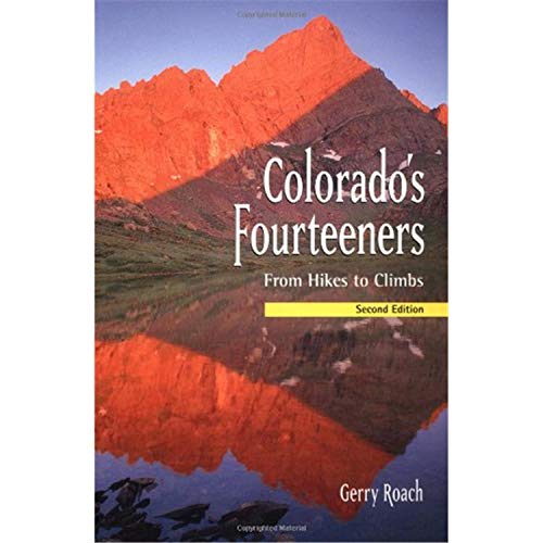 9781555914127: Colorado's Fourteeners: From Hikes to Climbs [Idioma Ingls]