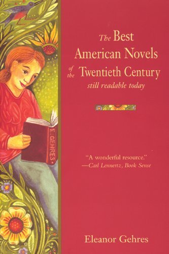 Stock image for Best American Novels of the Twentieth Century : Still Readable Today for sale by Better World Books: West