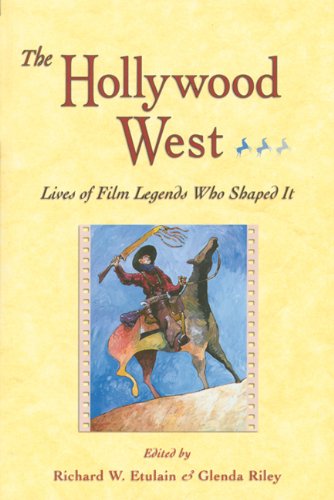 9781555914349: Hollywood West: Lives of Film Legends Who Shaped It