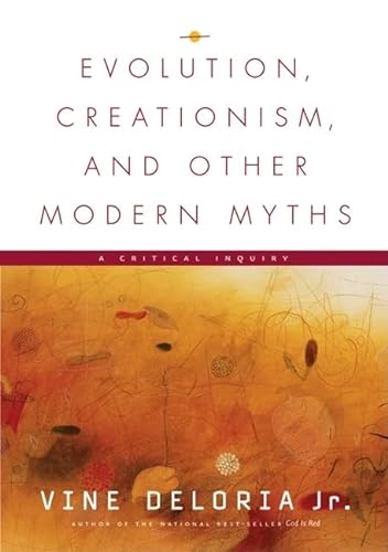 Imagen de archivo de Evolution, Creationism, And Other Modern Myths a la venta por Dream Books Co.