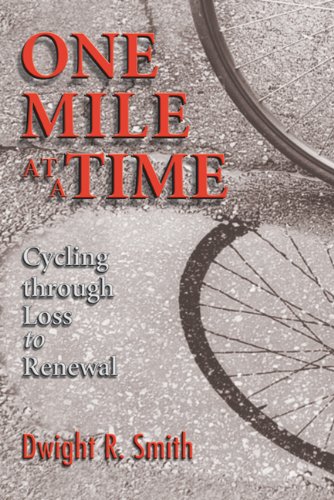 Beispielbild fr One Mile at a Time: Cycling Through Loss to Renewal zum Verkauf von ThriftBooks-Dallas