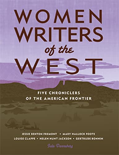 Imagen de archivo de Women Writers of the West: Five Chroniclers of the Frontier a la venta por SecondSale