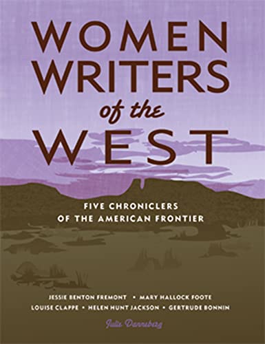 9781555914646: Women Writers of the West: Five Chroniclers of the American Frontier: Five Chroniclers of the Frontier