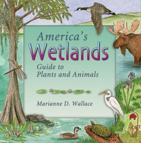 9781555914844: America's Wetlands: Guide to Plants and Animals (America's Ecosystems)