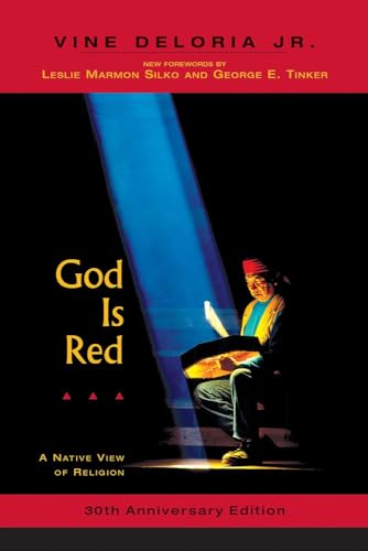 God is Red: A Native View of Religion, 30th Anniversary Edition (9781555914981) by Deloria Jr., Vine