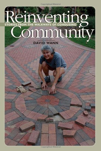 Stock image for Reinventing Community: Stories from the Walkways of Cohousing for sale by Dream Books Co.