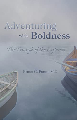 Stock image for Adventuring with Boldness: The Triumph of the Explorers for sale by BargainBookStores