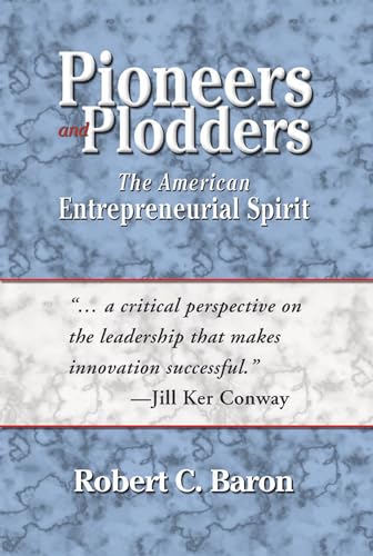9781555915186: Pioneers and Plodders: The American Entrepreneurial Spirit