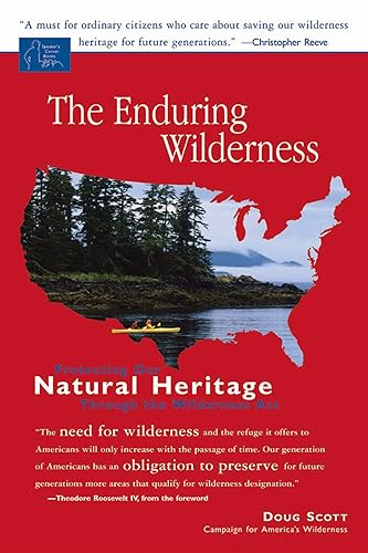 Beispielbild fr The Enduring Wilderness: Protecting Our Natural Heritage through the Wilderness Act (Speakers Corner Series) zum Verkauf von Goodwill of Colorado