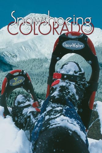 Beispielbild fr Snowshoeing Colorado zum Verkauf von Better World Books