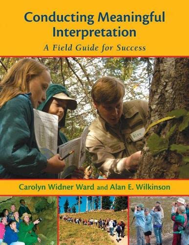 9781555915308: Conducting Meaningful Interpretation: A Field Guide for Success