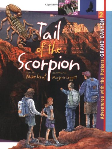 Stock image for Grand Canyon: The Tail of the Scorpion (Adventures with the Parkers) for sale by Decluttr