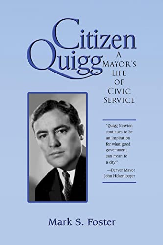 Stock image for Citizen Quigg : A Mayor's Life of Civic Service for sale by Better World Books: West