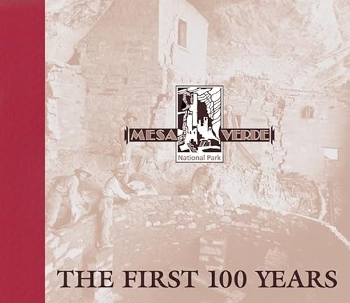 Stock image for Mesa Verde National Park: The First 100 Years for sale by Ergodebooks
