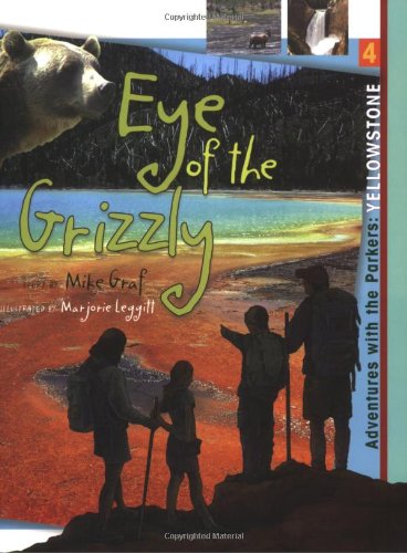 9781555915681: Yellowstone: Eye of the Grizzly (Adventures With the Parkers)